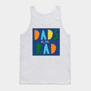 Dads Are Rad! Tank Top